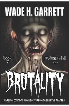 Poza produsului Brutality - Most Sadistic Series on the Market - Richard Eckert