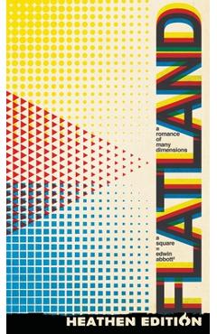 Coperta cărții 'Flatland: A Romance of Many Dimensions (Heathen Edition) - Edwin Abbott Abbott'