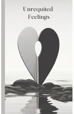 Poza produsului Unrequited Feelings: Poetry book, Left in Silence The Unspoken Pain of Unrequited Love - Kadree Designs