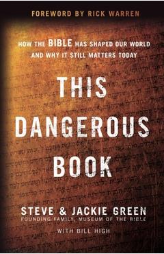 Coperta cărții 'This Dangerous Book: How the Bible Has Shaped Our World and Why It Still Matters Today - Steve Green'