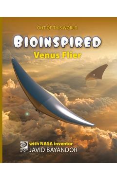 Coperta cărții 'Bioinspired Venus Flier - William D. Adams'