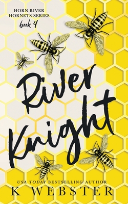 River Knight - K. Webster