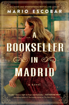 A Bookseller in Madrid - Mario Escobar