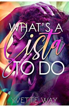 Coperta cărții 'What's A Sista To Do - Yvette Way'