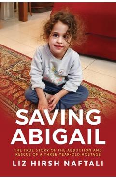 Coperta cărții 'Saving Abigail - Liz Hirsh Naftali'