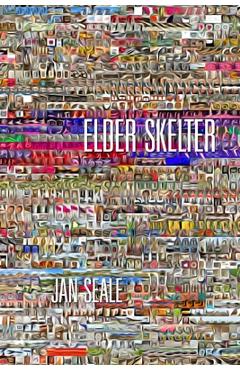 Coperta cărții 'Elder Skelter - Jan Seale'