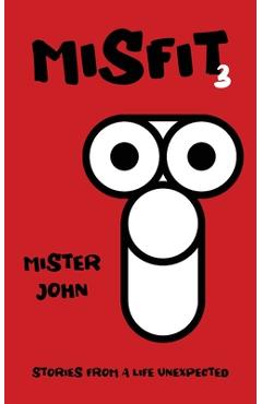 Coperta cărții 'Misfit 3 - Mister John'