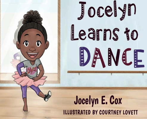 Coperta cărții 'Jocelyn Learns to Dance - Jocelyn E. Cox'