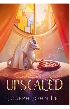 Poza produsului Upscaled - Joseph John Lee