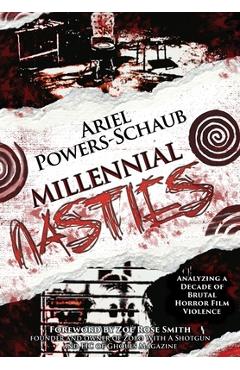 Poza produsului Millennial Nasties: Analyzing a Decade of Brutal Horror Film Violence - Ariel Powers-schaub