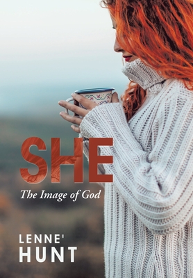 She: The Image of God - Lenne' Hunt