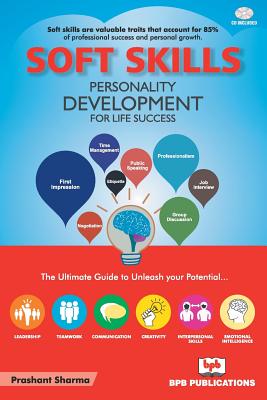 Soft Skills: Personality Development for Life Success: With CD ROM - Prashant Sharma