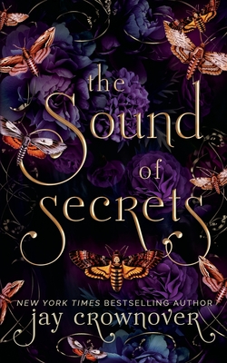 Coperta cărții 'The Sound of Secrets: A Grumpy-Sunshine: Billionaire Romance - Jay Crownover'