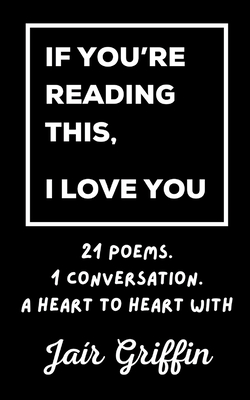 If You're Reading This, I Love You - Jair Griffin