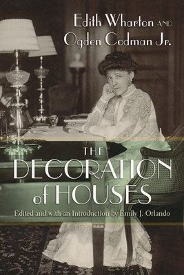 The Decoration of Houses - Emily J. Orlando