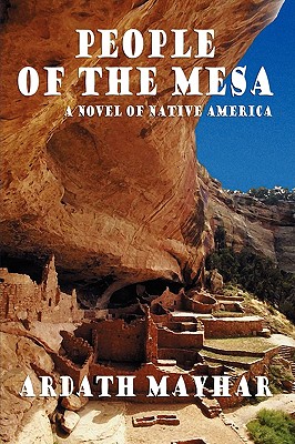 People of the Mesa: A Novel of Native America - Ardath Mayhar