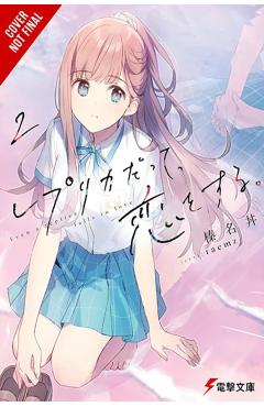Even a Replica Can Fall in Love, Vol. 2: Volume 2 -