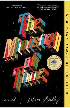 The Ministry of Time - Kaliane Bradley