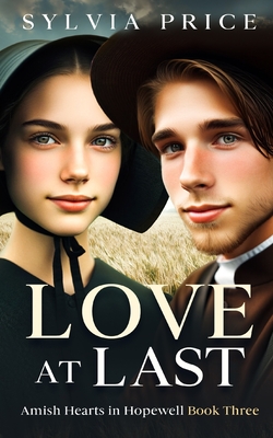 Love at Last: Amish Hearts in Hopewell Book Three - Tandy O