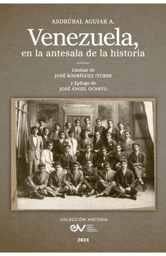 Poza produsului Venezuela. En La Antesala de la Historia - Asdrúbal Aguiar-aranguren