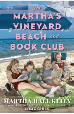 Poza produsului The Martha's Vineyard Beach and Book Club - Martha Hall Kelly