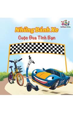 Coperta cărții 'The Wheels The Friendship Race (Vietnamese Book for Kids): Vietnamese Children's Book - Inna Nusinsky'