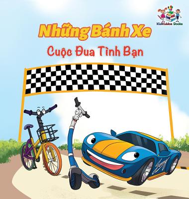 Coperta cărții 'The Wheels The Friendship Race (Vietnamese Book for Kids): Vietnamese Children's Book - Inna Nusinsky'