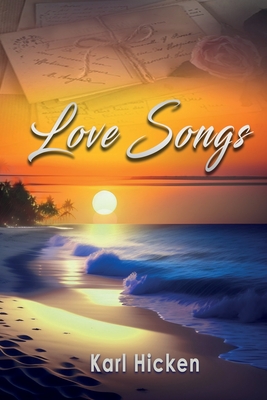 Coperta cărții 'Love Songs - Karl Hicken'