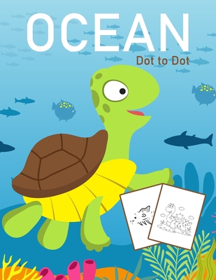 Coperta cărții 'Ocean Dot to Dot: 1-25 Dot to Dot Books for Children Age 3-5 - Nick Marshall'