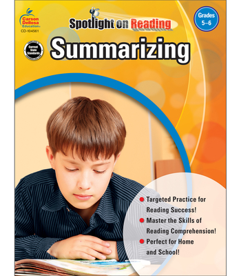 Summarizing, Grades 5 - 6 -