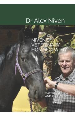 Coperta cărții 'Niven's Veterinary Homoeopathy: Materia Medican and Repertory - Alex Niven'