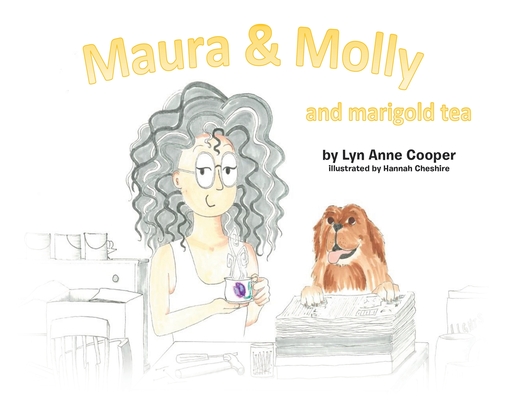 Coperta cărții 'Maura and Molly and Marigold Tea - Lyn Anne Cooper'