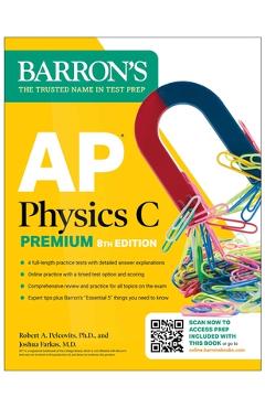 Poza produsului AP Physics C Premium, Eighth Edition: 4 Practice Tests + Comprehensive Review + Online Practice (2025) - 