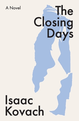 Coperta cărții 'The Closing Days - Isaac Kovach'