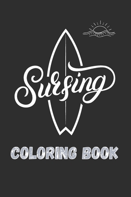 Surfing coloring book: retro surf vintage van life, surfing board, ocean waves, surfing lifestyle coloring book for all ages - Flowy Arts