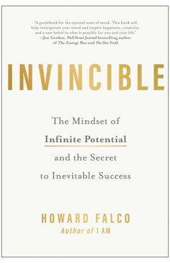 Poza produsului Invincible: The Mindset of Infinite Potential and the Secret to Inevitable Success - Howard Falco