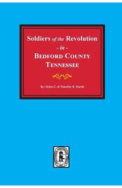 Coperta cărții 'Bedford County, Tennessee, Soldiers of the Revolution in. - Helen Marsh'