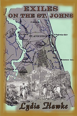 Coperta cărții 'Exiles on the Saint Johns - Lydia Hawke'