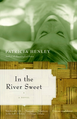 Coperta cărții 'In the River Sweet - Patricia Henley'