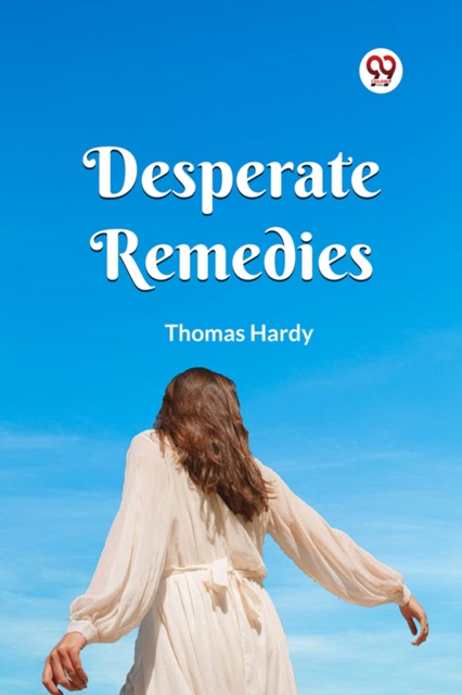 Desperate Remedies - Thomas Hardy