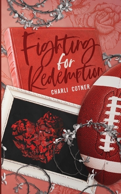 Coperta cărții 'Fighting for Redemption: Graduating Early Was Supposed to Be My Escape-Until I Had to Play 'Therapist' to My Best'