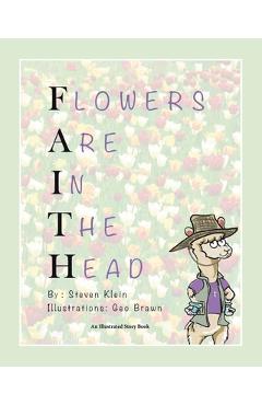 Coperta cărții 'Flowers Are In The Head - Steven Klein'