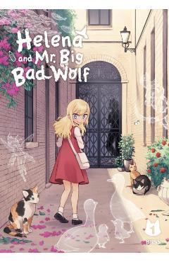 Coperta cărții 'Helena and Mr. Big Bad Wolf, Vol. 1: Volume 1 -'