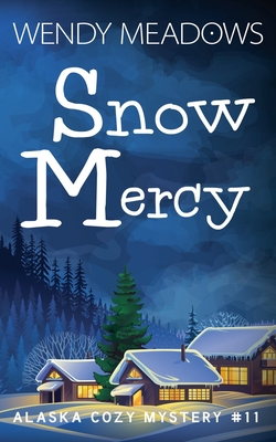 Coperta cărții 'Snow Mercy - Wendy Meadows'