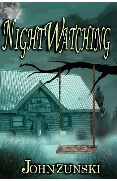 Coperta cărții 'Nightwatching - John Zunski'