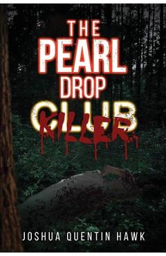 Coperta cărții 'The Pearl Drop - Joshua Quentin Hawk'
