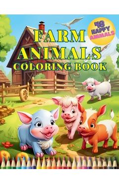 Coperta cărții 'Farm Animals Coloring Book: Educational Activity Book for Toddlers with 48 Charming Animals. Perfect for Children to'