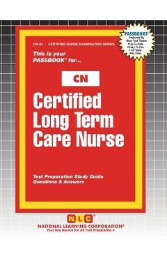 Coperta cărții 'Certified Long Term Care Nurse -'