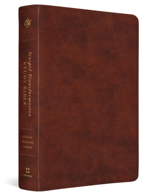 ESV Gospel Transformation Study Bible: Christ in All of Scripture, Grace for All of Life(r) (Trutone, Chestnut) - Paul F. M. Zahl