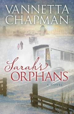 Coperta cărții 'Sarah's Orphans: Volume 3 - Vannetta Chapman'